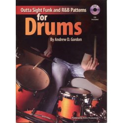 Andrew D. Gordon: Outta Sight Funk And R&B Patterns For Drums