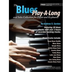 Andrew D. Gordon: The Blues Play-A-Long And Solos Collection For Piano And Keyboards (Book/CD)