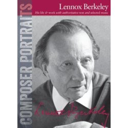 Composer Portraits: Lennox Berkeley
