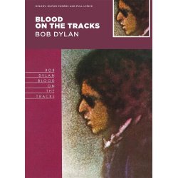 Blood On The Tracks - Bob Dylan
