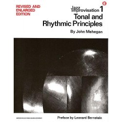 Jazz Improvisation Volume 1: Tonal And Rhythmic Principles