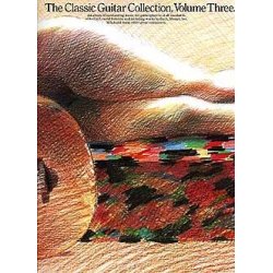 The Classic Guitar Collection: Volume 3