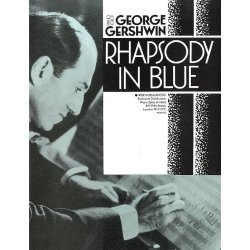 George Gershwin: Rhapsody In Blue