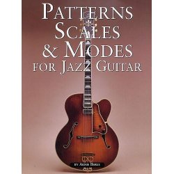 Patterns, Scales &amp; Modes For Jazz Guitar