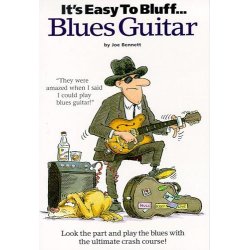 It's Easy To Bluff... Blues Guitar
