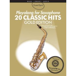 Guest Spot: Playalong For Saxophone - 20 Classic Hits (Gold Edition)