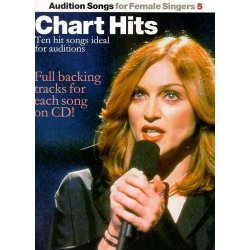Audition Songs For Female Singers 5: Chart Hits
