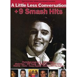 A Little Less Conversation + 9 Smash Hits