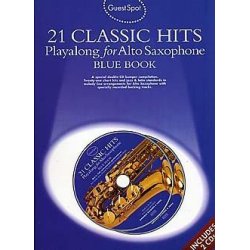 Guest Spot: 21 Classic Hits Playalong For Alto Saxophone - Blue Book