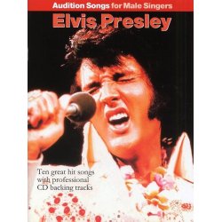 Audition Songs For Male Singers: Elvis Presley