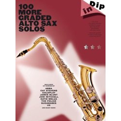 Dip In: 100 More Graded Alto Sax Solos