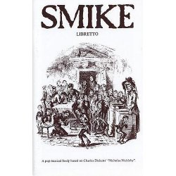 Roger Holman/Simon May: Smike (Libretto)