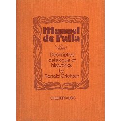 Ronald Crichton: Manuel De Falla - A Descriptive Catalogue Of His Works