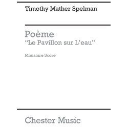 Timothy Mather Spelman: Poeme 'Le Pavillon Sur L'eau' (Miniature Score)