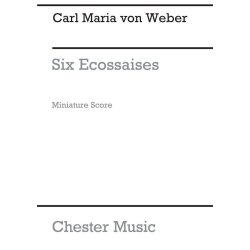 Carl Maria Von Weber: Six Ecossaises For String Quartet (Miniature Score)