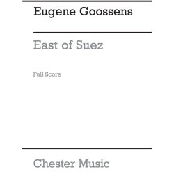 Goossens: Suite of Incidental Music from East of Suez Op.33 Suite for Solo Piano