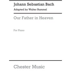 J.S.Bach/Walter Rummel: Our Father In Heaven