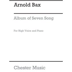 Arnold Bax: Album Of Seven Songs
