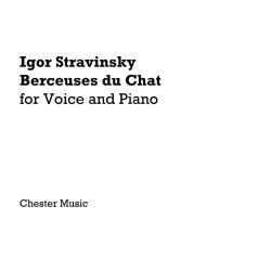 Igor Stravinsky: Berceues Du Chat For Voice And Piano