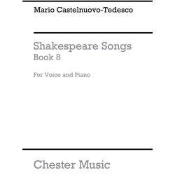 Mario Castelnuovo-Tedesco: Shakespeare Songs Book 8