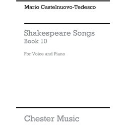 Mario Castelnuovo-Tedesco: Shakespeare Songs Book 10