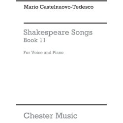 Mario Castelnuovo-Tedesco: Shakespeare Songs Book 11