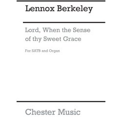 Lennox Berkeley: Lord, When The Sense Of Thy Sweet Grace Op.21 No.1