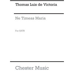 Victoria: Ne Timeas Maria for SATB Chorus