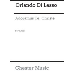 Orlando De Lassus: Adoramus Te, Christe
