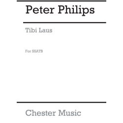 Peter Philips: Tibi Laus, Tibi Gloria