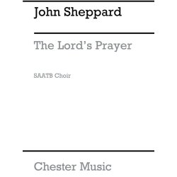 John Sheppard: The Lord's Prayer (SAATB)