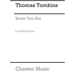 Thomas Tomkins: Know You Not
