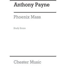 Anthony Payne: Phoenix Mass (Study Score)