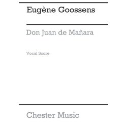 Goossens: Don Juan De Manara (Vocal Score)