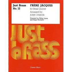 Frere Jacques For Brass Quintet (Just Brass No.12)