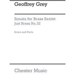 Geoffrey Grey: Sonata For Brass Sextet (Just Brass No.32)