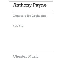 Anthony Payne: Concerto For Orchestra (Study Score)