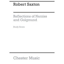 Robert Saxton: Reflections Of Narziss And Goldmund (Study Score)