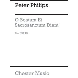 Philips: O Beatum Et Sacrosanctum Diem SSATB