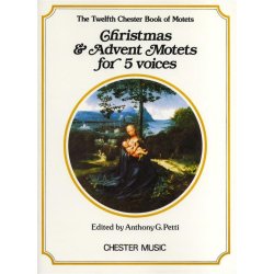 Chester Book Of Motets Vol. 12: Christmas And Advent Motets For 5 Voices