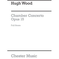 Hugh Wood: Chamber Concerto Op.15 (Full Score)