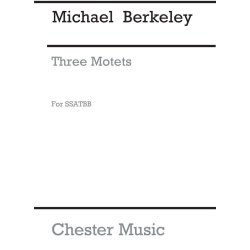 Michael Berkeley: Three Motets