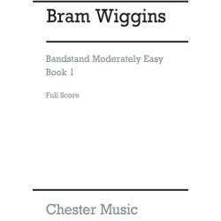 B. Wiggins: Bandstand Moderately Easy Book 1 (Wind Band Score)