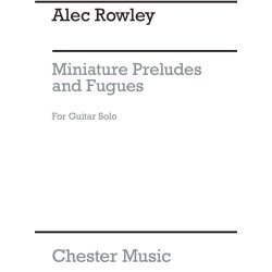 Rowley: 5 Miniature Preludes And Fugues for Guitar