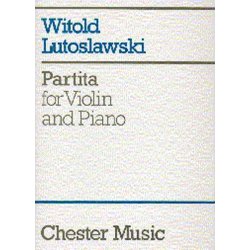 Witold Lutoslawski: Partita For Violin And Piano