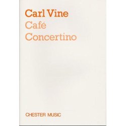 Carl Vine: Caf&eacute; Concertino (Study Score)
