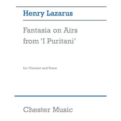 Henry Lazarus: Fantasia On Airs From 'I Puritani' - Clarinet and Piano