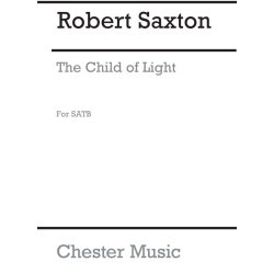 Robert Saxton: The Child Of Light