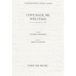 John Tavener: Love Bade Me Welcome