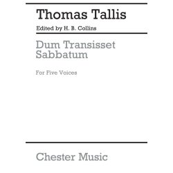 Thomas Tallis: Dum Transisset Sabbatum (SATTB)